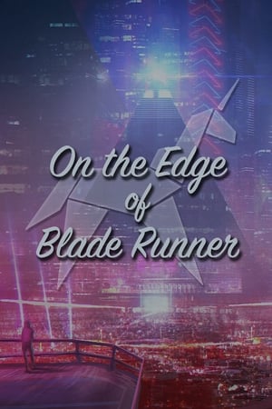 On the Edge of 'Blade Runner' poszter