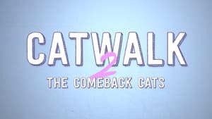 Catwalk 2: The Comeback Cats háttérkép