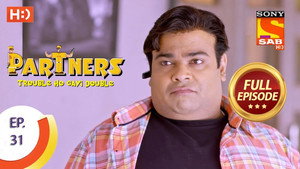 Partners - Trouble Ho Gayi Double Season 1 Ep.31 31. epizód
