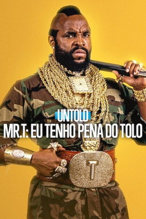 Első kézből: Mr. T poszter