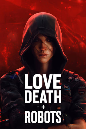 Love, Death & Robots poszter