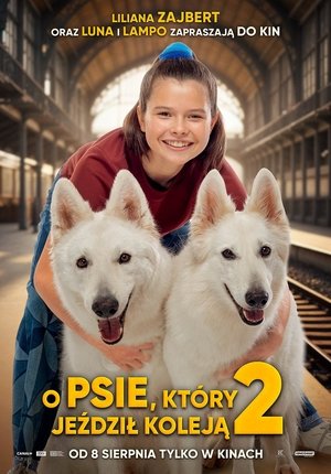 O psie, który jeździł koleją 2 poszter