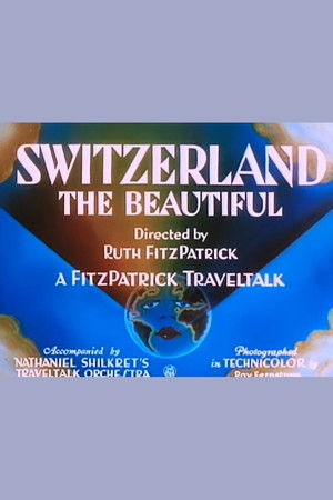 Switzerland the Beautiful poszter