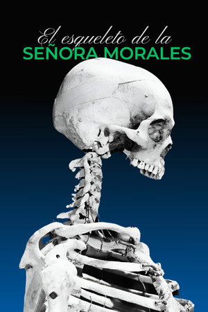 El esqueleto de la señora Morales poszter