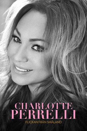 Charlotte Perrelli: Flickan Från Småland