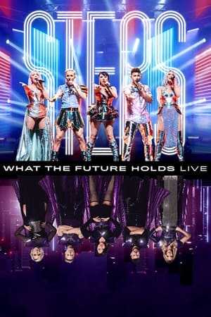 Steps: What the Future Holds - Live at the O2 Arena poszter