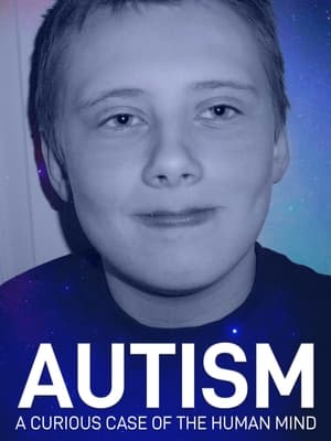 Autism: A Curious Case of the Human Mind poszter