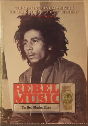 Rebel Music - The Bob Marley Story poszter