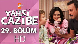 Yahşi Cazibe Season 1 Ep.29 29. epizód