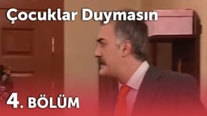 Çocuklar Duymasın 3. évad Ep.4 4. epizód