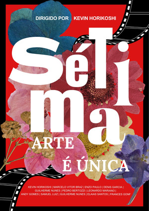 Sétima Arte é Única poszter