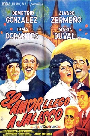 El amor llegó a Jalisco poszter