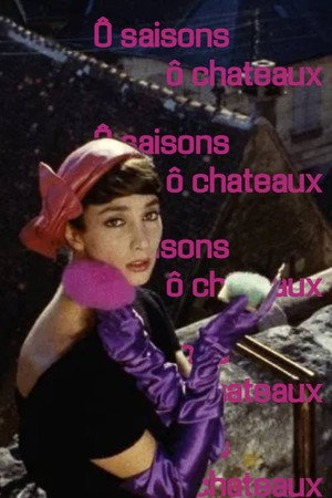 Ô saisons, ô châteaux poszter