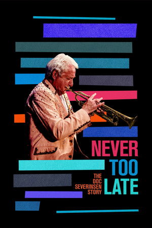 Never Too Late: The Doc Severinsen Story poszter