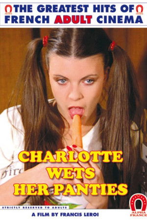 Charlotte, mouille sa culotte! poszter