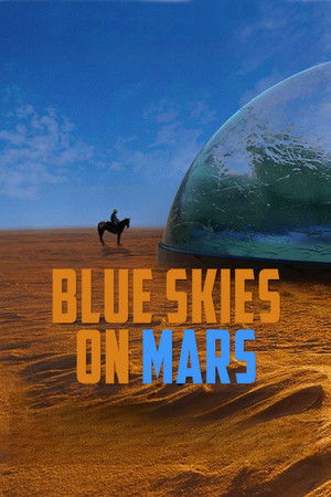 Blue Skies on Mars poszter
