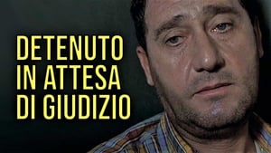 Detenuto in attesa di giudizio háttérkép