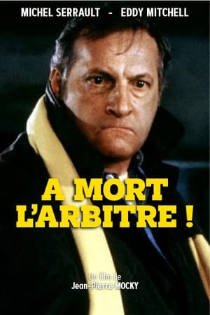 À mort l'arbitre ! poszter