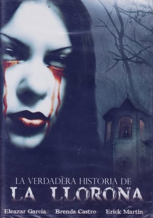 La verdadera historia de la llorona poszter