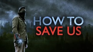 How to Save Us háttérkép