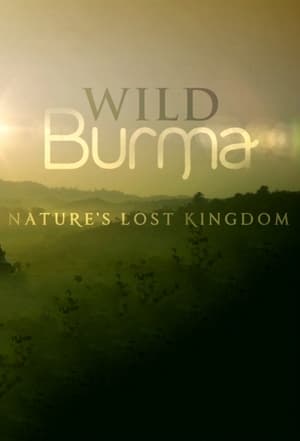 Wild Burma: Nature's Lost Kingdom poszter