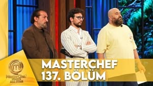 MasterChef Türkiye 6. évad Ep.137 137. epizód