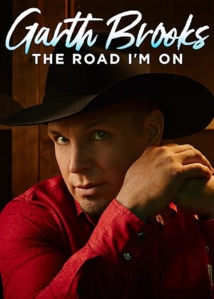 Garth Brooks: The Road I'm On