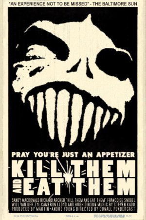 Kill Them and Eat Them