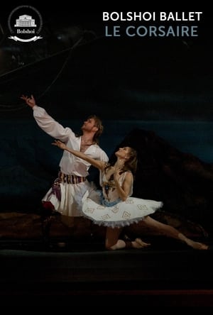 Bolshoi Ballet: Le Corsaire poszter