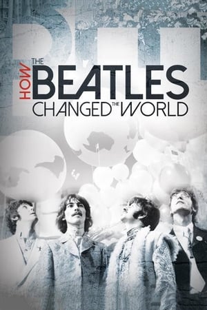 How the Beatles Changed the World poszter