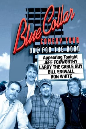 Blue Collar Comedy Tour: One for the Road poszter