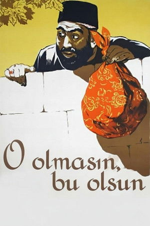 O Olmasın, Bu Olsun