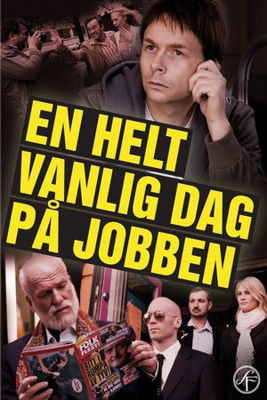 En helt vanlig dag på jobben poszter