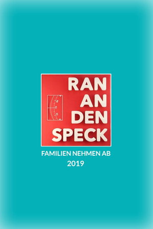 Ran an den Speck – Familien nehmen ab