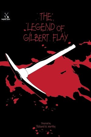 The Legend of Gilbert Flay poszter