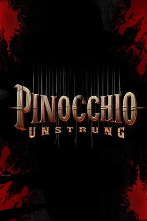 Pinocchio: Unstrung poszter