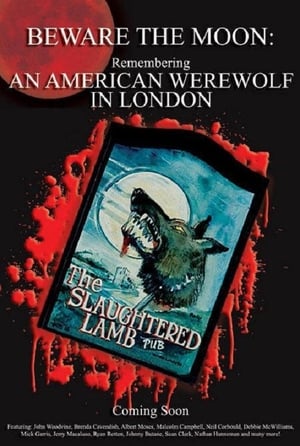 Beware the Moon: Remembering 'An American Werewolf in London' poszter