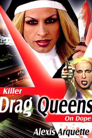 Killer Drag Queens on Dope poszter