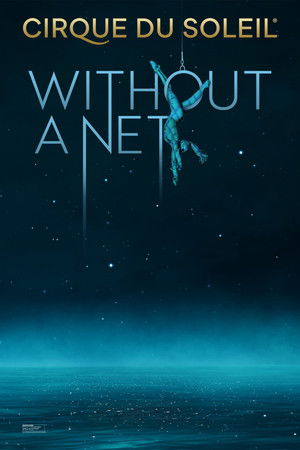 Cirque du Soleil: Without a Net poszter