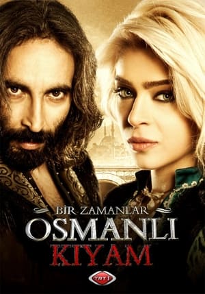 Bir Zamanlar Osmanlı: Kıyam poszter