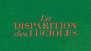 La disparition des lucioles háttérkép