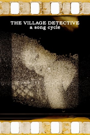 The Village Detective: A Song Cycle poszter