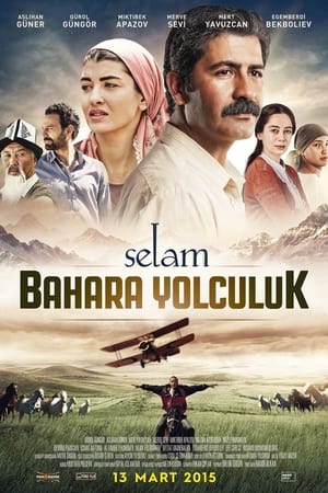 Selam: Bahara Yolculuk poszter