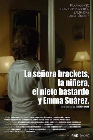 La señora Brackets, la niñera, el nieto bastardo y Emma Suárez poszter