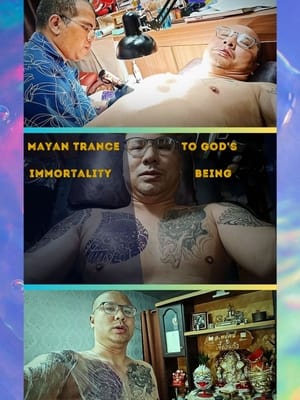 Mayan Trance to God's Immortality Being poszter