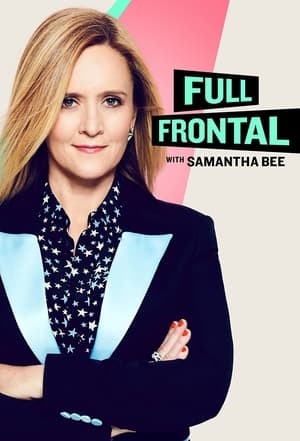 Full Frontal with Samantha Bee poszter