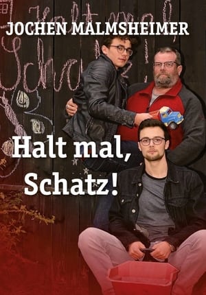 Jochen Malmsheimer: Halt mal, Schatz! poszter