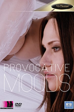 Provocative Moods