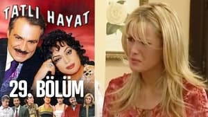 Tatlı Hayat Season 1 Ep.29 29. epizód