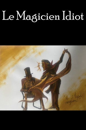 Le Magicien Idiot poszter